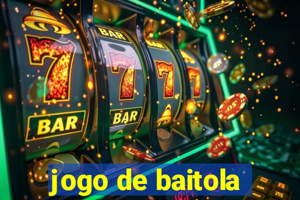 jogo de baitola